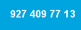 927 409 77 13